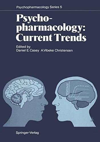 Psychopharmacology: Current Trends Current Trends
