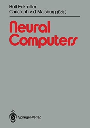 Neural Computers (NATO ASI Series / Computer and Systems Sciences)