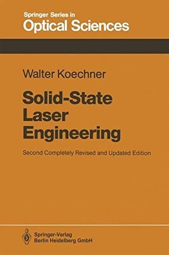Solid-State Laser Engineering: Second Completely Revised and Updated Edition