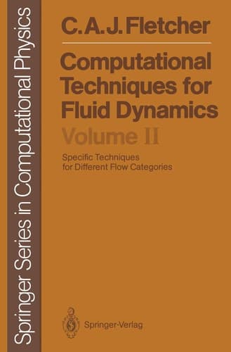 Computational Techniques for Fluid Dynamics 2 Specific Techniques for Different Flow Categories