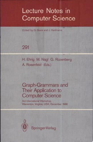 Graph-Grammars and Their Application to Computer Science 3rd International Workshop, Warrenton, Virginia, USA, December 2-6, 1986