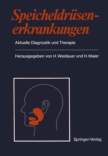 Speicheldrüsenerkrankungen Aktuelle Diagnostik und Therapie