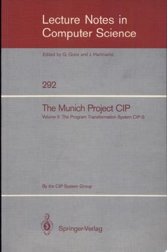 The Munich Project CIP Volume II: The Programme Transformation System CIP-S