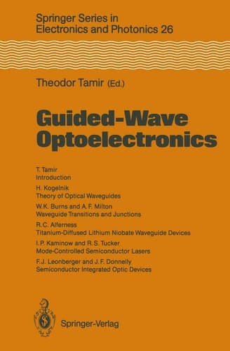 Guided-Wave Optoelectronics (Springer Series in Electronics and Photonics)