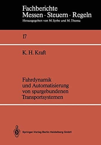 Fahrdynamik und Automatisierung von spurgebundenen Transportsystemen