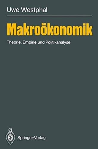 Makroökonomik Theorie, Empirie und Politikanalyse