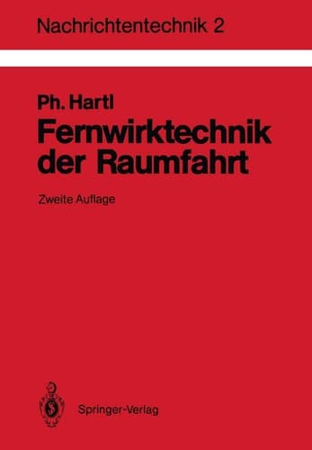Fernwirktechnik der Raumfahrt Telemetrie, Telekommando, Bahnvermessung