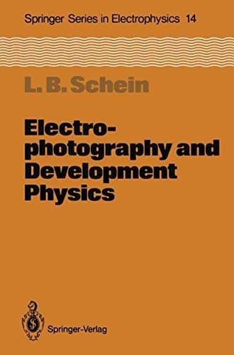 Electrophotography and Development Physics (Springer Series in Electronics and Photonics)