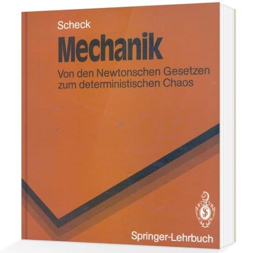 Mechanik von den Newtonschen Gesetzen zum deterministischen Chaos