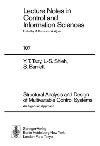 Structural Analysis and Design of Multivariable Control Systems: An Algebraic Approach (Lecture Notes in Control and Information Sciences, 107)