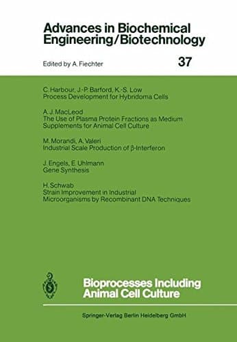 Bioprocesses Including Animal Cell Culture (Advances in Biochemical Engineering/Biotechnology)