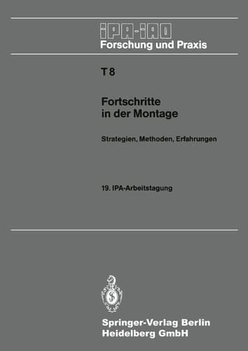 Fortschritte in der Montage Strategien, Methoden, Erfahrungen