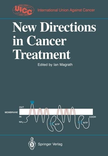 New Directions in Cancer Treatment (UICC International Union Against Cancer)