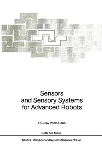 Sensors and Sensory Systems for Advanced Robots (Nato ASI Subseries F:)