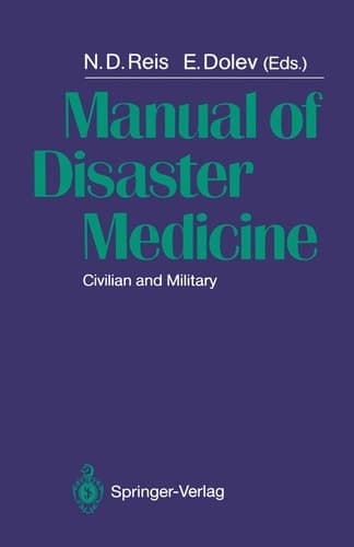 Manual of Disaster Medicine Civilian and Military