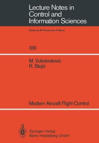 Modern Aircraft Flight Control (Lecture Notes in Control and Information Sciences, 109)