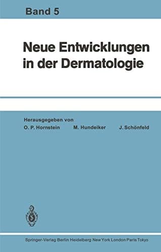 Neue Entwicklungen in der Dermatologie Band 5