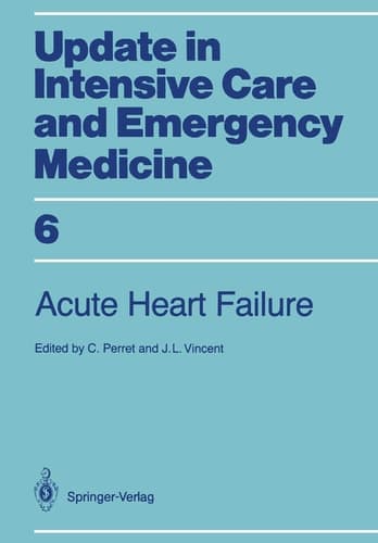 Acute Heart Failure (Update in Intensive Care and Emergency Medicine, 6)