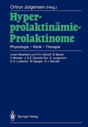 Hyperprolaktinämie — Prolaktinome Physiologie — Klinik — Therapie