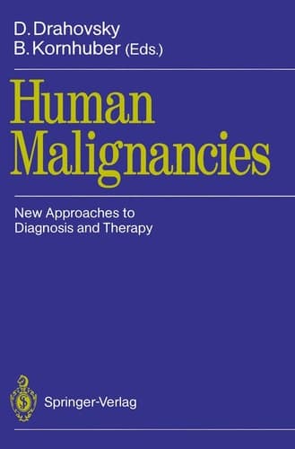 Human Malignancies New Approaches to Diagnosis and Therapy