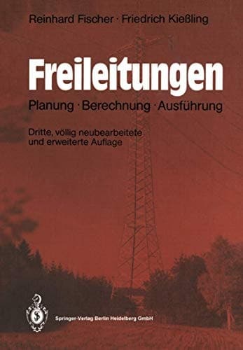 Freileitungen Planung, Berechnung, Ausführung