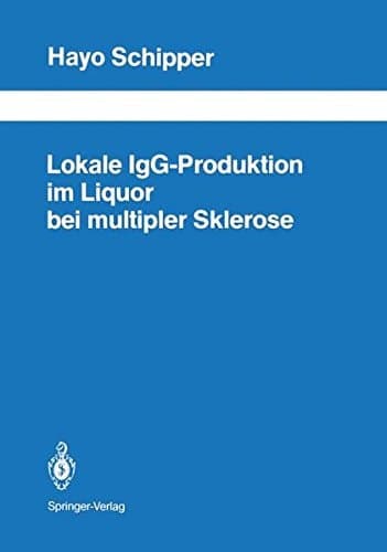 Lokale IgG-Produktion im Liquor bei multipler Sklerose (Schriftenreihe Neurologie Neurology Series) (German Edition)