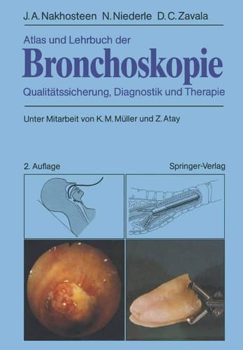 Atlas und Lehrbuch der Bronchoskopie Qualitätssicherung, Diagnostik und Therapie ; mit 12 Tabellen