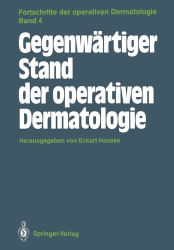 Gegenwärtiger Stand der operativen Dermatologie