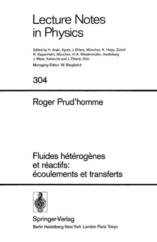 Fluides heterogenes et reactifs: ecoulements et transferts (Lecture Notes in Physics) (French Edition)
