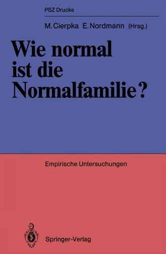 Wie normal ist die Normalfamilie? Empirische Untersuchungen