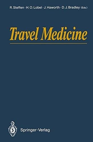 Travel Medicine Proceedings of the First Conference on International Travel Medicine, Zürich, Switzerland, 5–8 April 1988