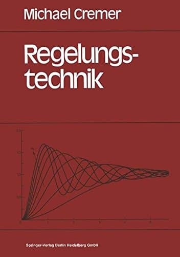 Regelungstechnik eine Einführung für Wirtschaftsingenieure und Naturwissenschaftler