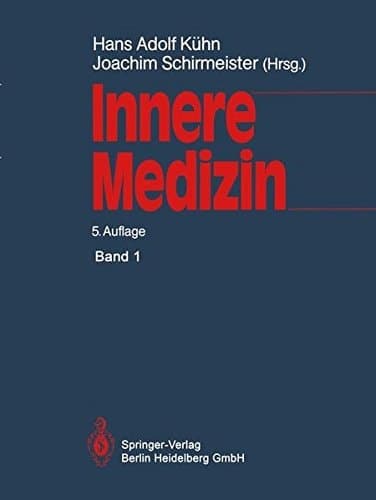 Innere Medizin Ein Lehrbuch für Studierende und Ärzte
