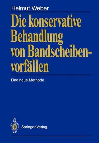Die konservative Behandlung von Bandscheibenvorfällen Eine neue Methode