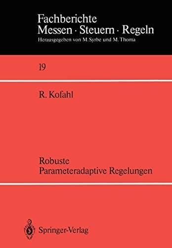 Robuste Parameteradaptive Regelungen