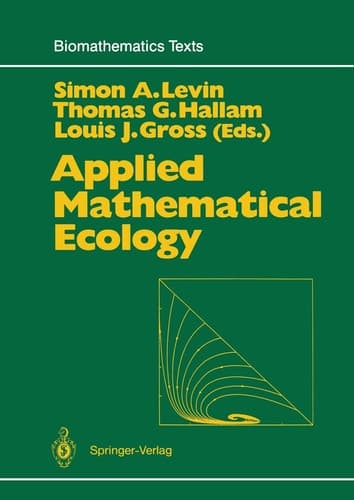 Applied Mathematical Ecology (Biomathematics)