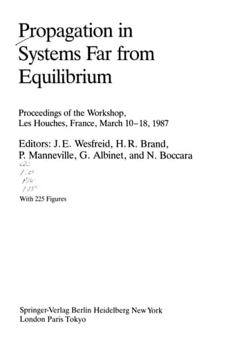 Propagation in Systems Far from Equilibrium: Proceedings of the Workshop, Les Houches, France, March 10–18, 1987 (Springer Series in Synergetics)