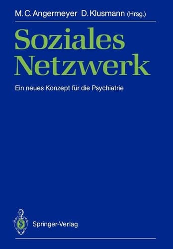 Soziales Netzwerk Ein neues Konzept für die Psychiatrie