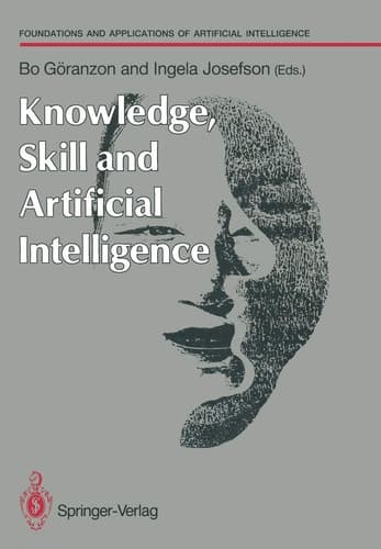 Knowledge, Skill and Artificial Intelligence (Human-centred Systems)