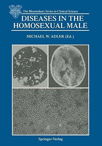 Diseases in the Homosexual Male (The Bloomsbury Series in Clinical Science)