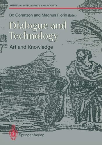 Dialogue and Technology: Art and Knowledge (Human-centred Systems)