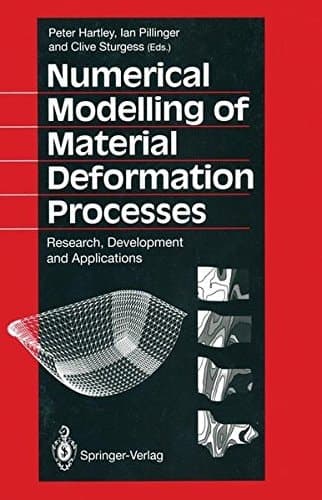 Numerical Modelling of Material Deformation Processes Research, Development and Applications