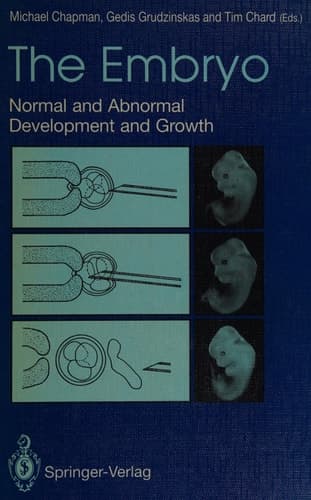 The Embryo Normal and Abnormal Development and Growth