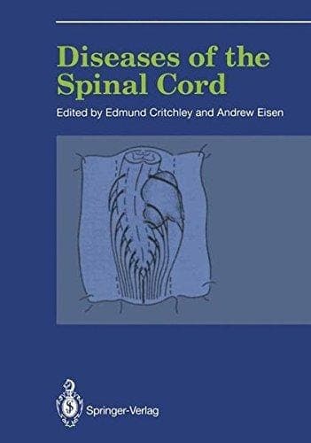 Diseases of the Spinal Cord (Clinical Medicine and the Nervous System)