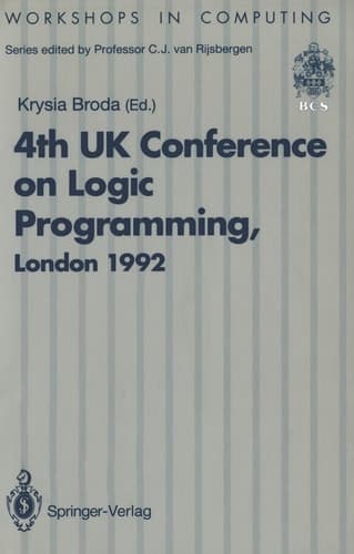 ALPUK92 Proceedings of the 4th UK Conference on Logic Programming, London, 30 March – 1 April 1992
