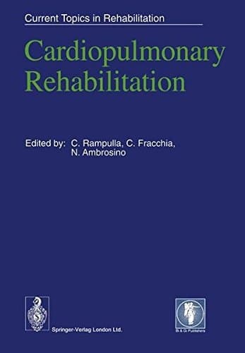 Cardiopulmonary Rehabilitation (Current Topics in Rehabilitation)