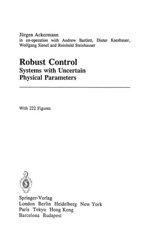 Robust Control Systems with Uncertain Physical Parameters