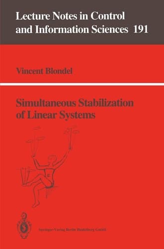 Simultaneous Stabilization of Linear Systems (Lecture Notes in Control and Information Sciences, 191)