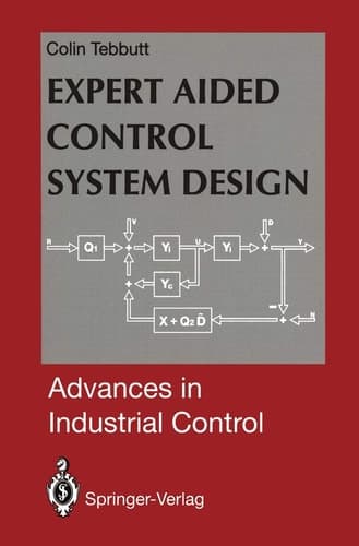 Expert Aided Control System Design (Advances in Industrial Control)