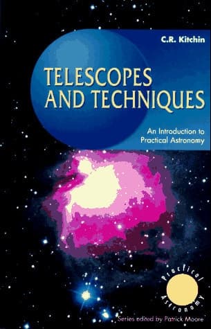 Telescopes and Techniques: An Introduction to Practical Astronomy